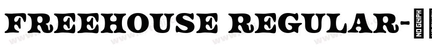 Freehouse Regular字体转换